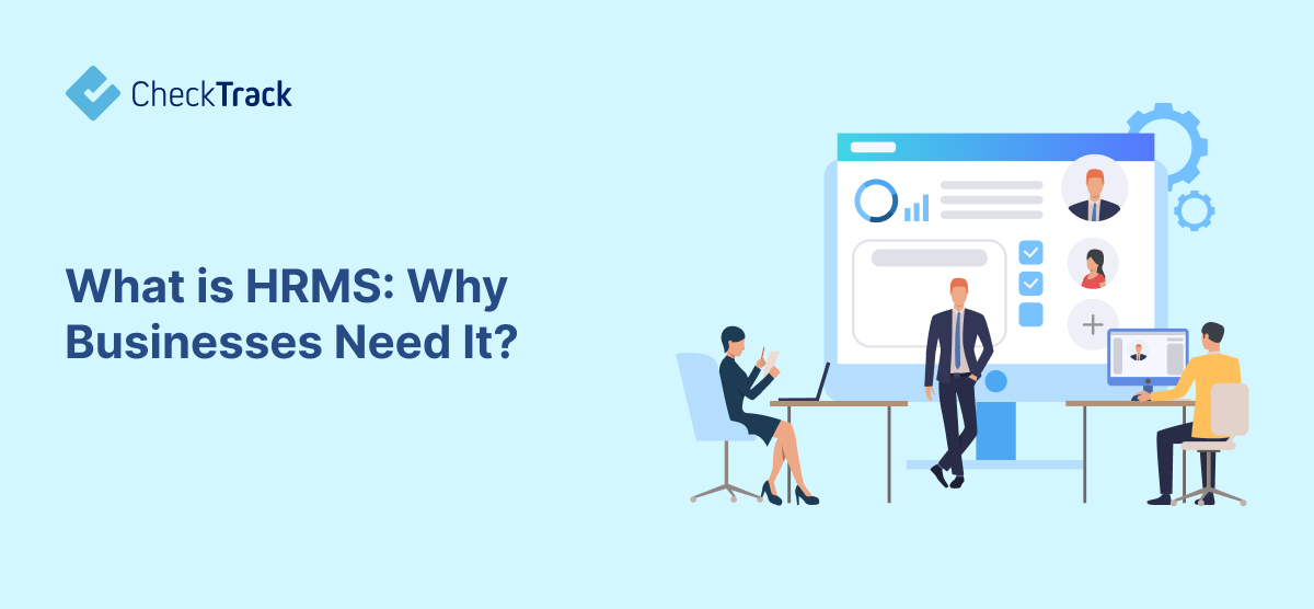 What is HRMS Why Businesses Need It